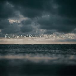 Enchanted Petals Drifting Away - Eon Wilder