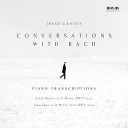 Conversations with Bach: Piano Transcriptions - Johann Sebastian Bach