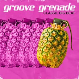 Groove Grenade - Classic Big Beat - iSeeMusic