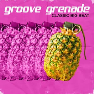 Groove Grenade - Classic Big Beat - iSeeMusic