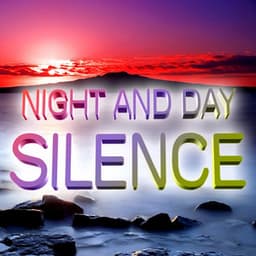 Silence - Night & Day