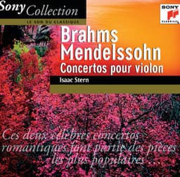 Brahms & Mendelssohn: Violin Concertos - Isaac Stern