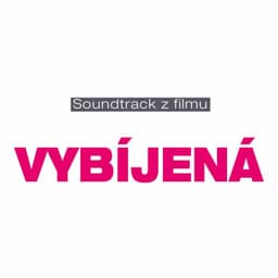 Soundtrack Z Filmu Vybíjená - Kateřina Podholová