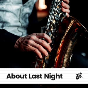 About Last Night - Coffee House Jazz Club