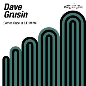Comes Once In a Lifetime - Dave Grusin
