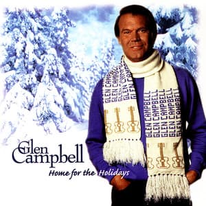 Home For The Holidays - Glen Campbell