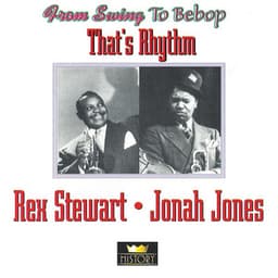 That's Rhythm - Rex Stewart