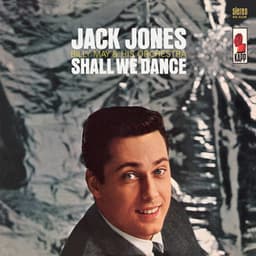 Shall We Dance - Jack Jones