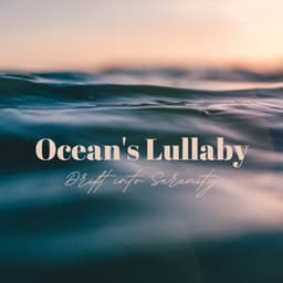 Ocean's Lullaby: Drift into Serenity - Atlantic Waves (For Sleep)