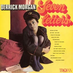 Seven Letters - Derrick Morgan