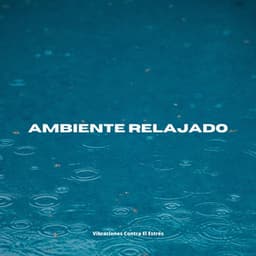Ambiente Relajado: Vibraciones Contra El Estrés - Generar vibraciones