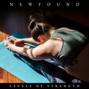 Newfound Levels of Strength - Yoga Music Reflections