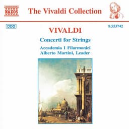 Vivaldi: Concertos for Strings - Antonio Vivaldi