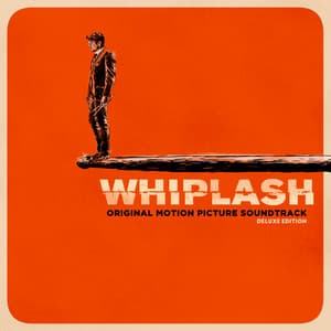 Whiplash - Justin Hurwitz