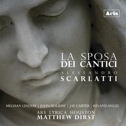 La sposa dei cantici - Alessandro Scarlatti