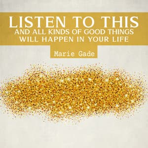 Listen to This and All Kinds of Good Things Will Happen In Your Life: New Moon Meditation, Channel Your Desires through Meditation - Marie Gade