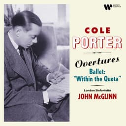 Porter: Overtures & Within the Quota - Cole Porter