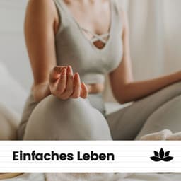 Einfaches Leben - Meditation Einschlafen