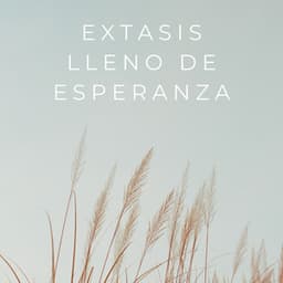 Extasis Lleno De Esperanza - Tormenta Solar