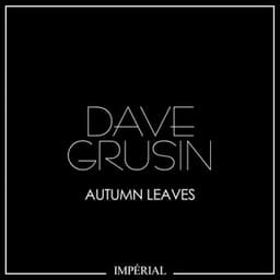 Autumn Leaves - Dave Grusin