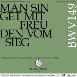 J.S. Bach: Man singet mit Freuden vom Sieg, BWV 149 - Johann Sebastian Bach