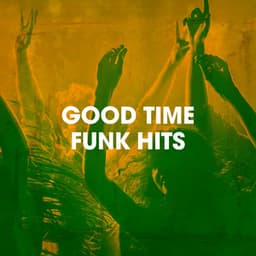 Good Time Funk Hits - Generation Funk