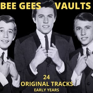 Vaults - 24 Original Tracks - Early Years - Bee Gees
