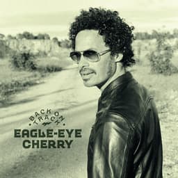 Back on Track - Eagle-Eye Cherry