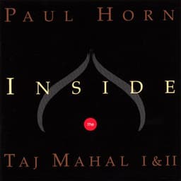 Inside the Taj Mahal I & II - Paul Horn