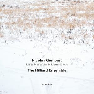 Gombert: Missa Media Vita In Morte Sumus - Nicolas Gombert