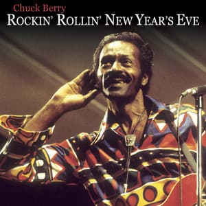 Rockin' N Rollin' The New Year - Chuck Berry