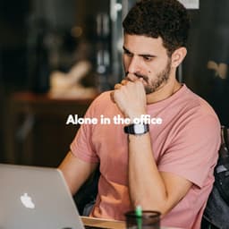 Alone in the office - Música para Concentrarse