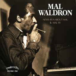 Mal '81 & News: Run About Mal - Mal Waldron