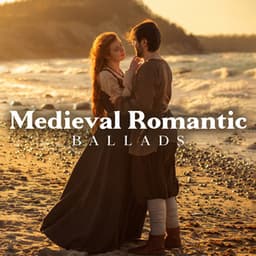 Medieval Romantic Ballads - Celtic Music Voyages