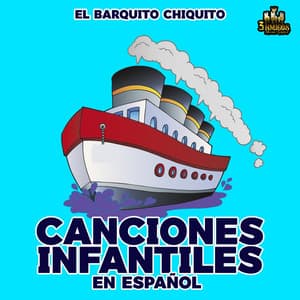 El Barquito Chiquito - Canciones Infantiles En Español