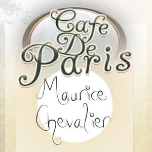 Cafe De Paris - Maurice Chevalier - Maurice Chevalier