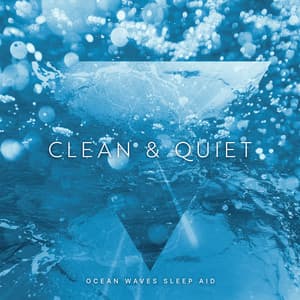 Clean & Quiet - Ocean Waves Sleep Aid