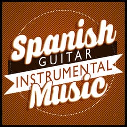 Spanish Guitar Instrumental Music - Guitarra Española, Spanish Guitar