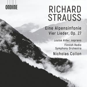 R. Strauss: Eine Alpensinfonie, Op. 64, TrV 233 & 4 Lieder, Op. 27, TrV 170 - Richard Strauss