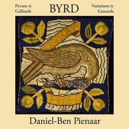 Byrd - Pavans & Galliards, Variations & Grounds - William Byrd