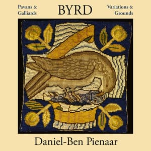 Byrd - Pavans & Galliards, Variations & Grounds - William Byrd