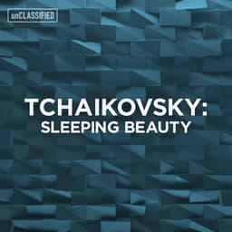 Tchaikovsky: Sleeping Beauty - Pyotr Ilyich Tchaikovsky
