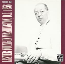 In Washington, D.C. Volume 1 - Lester Young