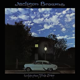 Late for the Sky - Jackson Browne
