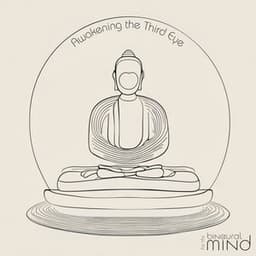 Awakening the Third Eye - The Binaural Mind