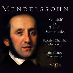 Mendelssohn: Scottish and Italian Symphonies - Felix Mendelssohn