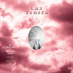 Lux Tenera - A Rite to Joy - Die Wilde Jagd