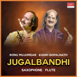 Jugalbandhi - Kadri Gopalnath