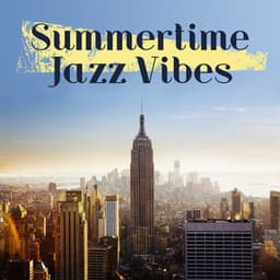 Summertime Jazz Vibes - Leo Grover