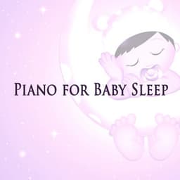 Piano for Baby Sleep - Bedtime Songs Collective